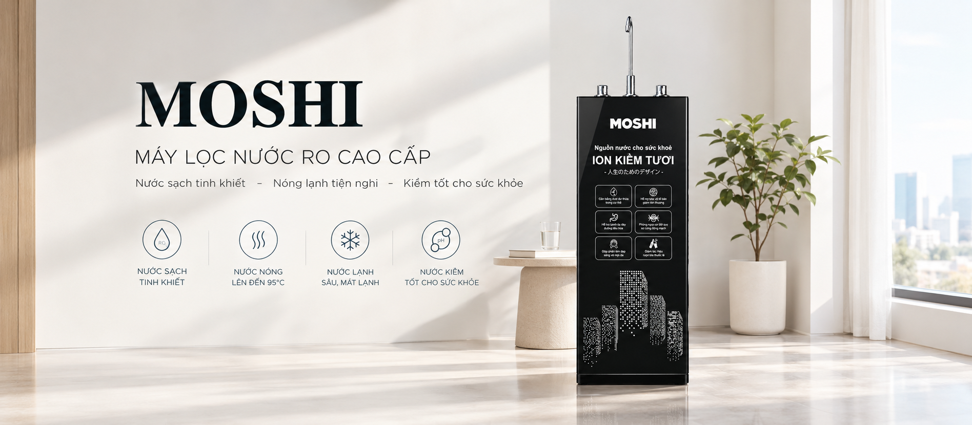 Máy lọc nước MOSHI Máy lọc nước MOSHI