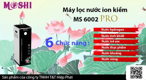 Hướng Dẫn Cách Chọn Lựa và Lắp Đặt Máy Lọc Nước Ion Kiềm Tại Gia Đình: Máy Lọc Nước Ion Kiềm Moshi MS 6002 PRO